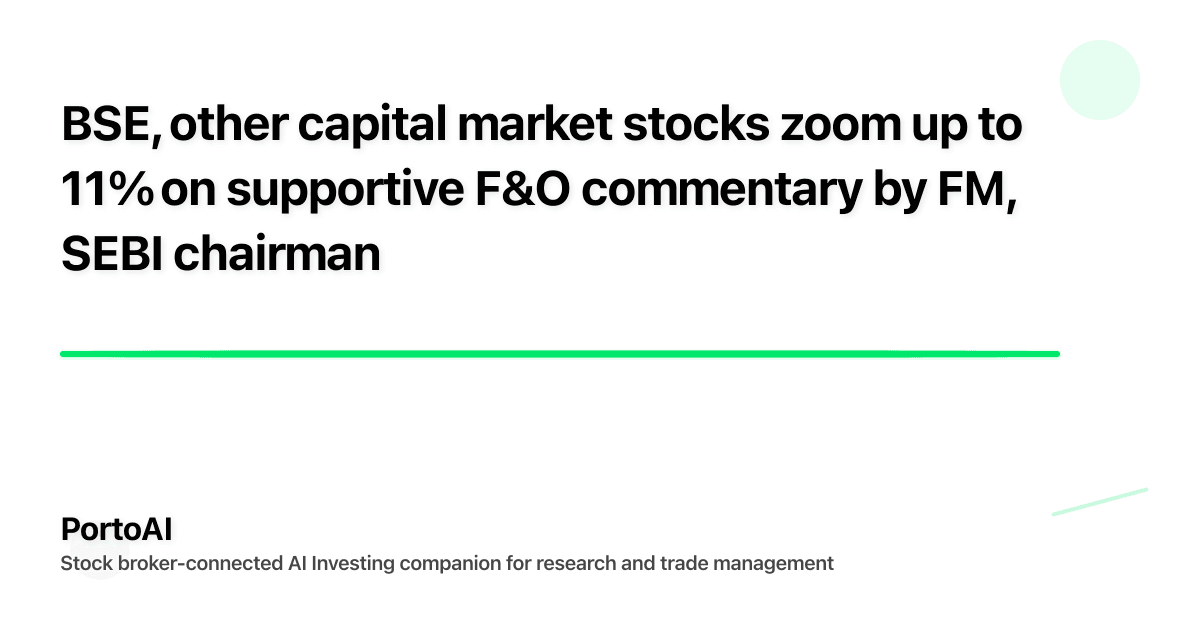 BSE, other capital market stocks zoom up to 11% on supportive F&O commentary by FM, SEBI chairman