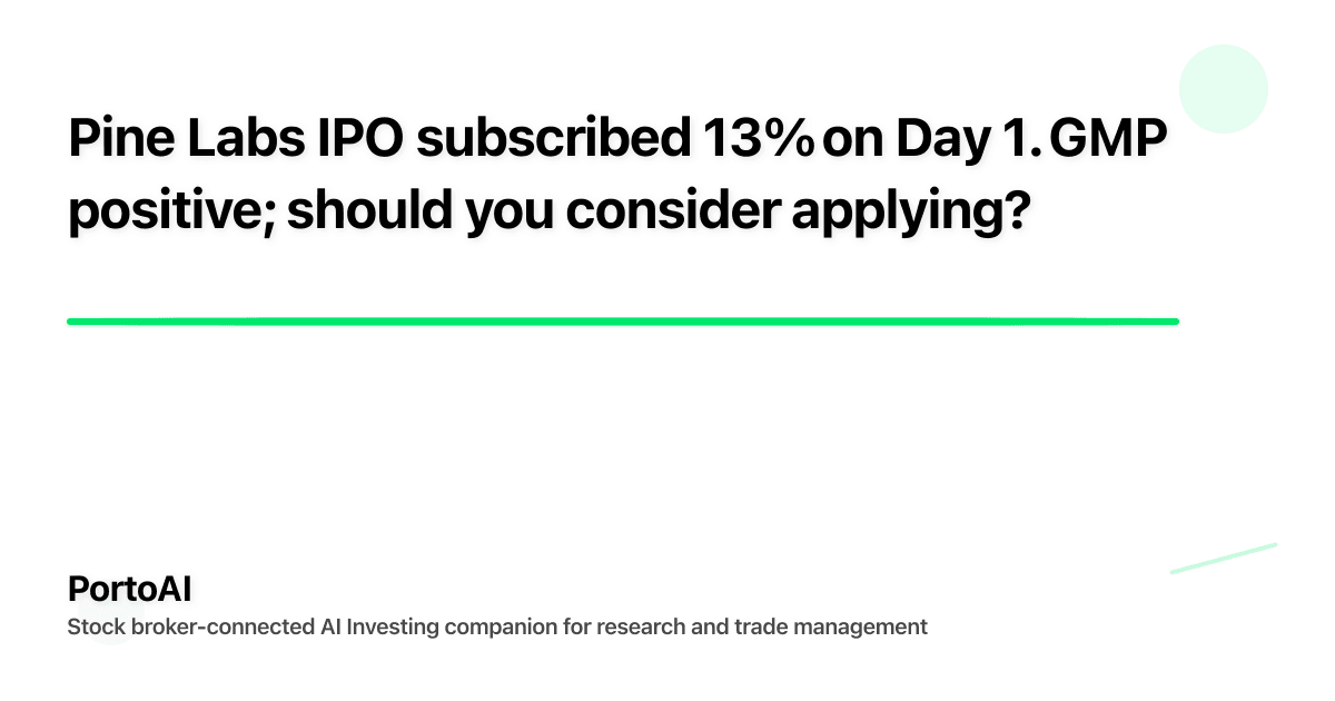 Pine Labs IPO subscribed 13% on Day 1. GMP positive; should you consider applying?