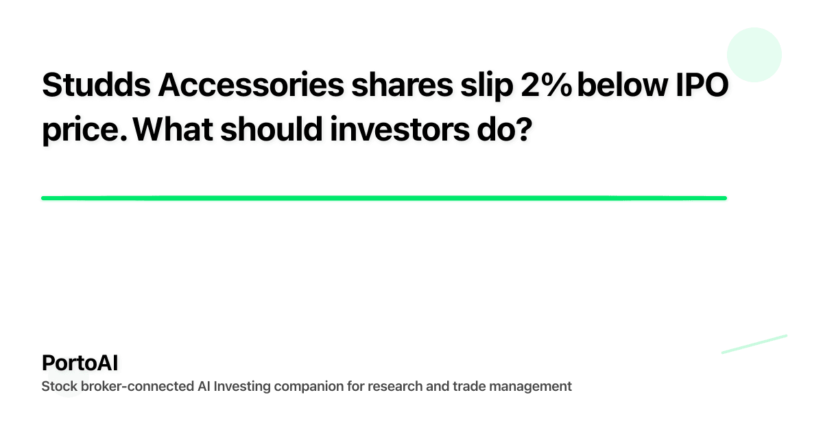 Studds Accessories shares slip 2% below IPO price. What should investors do?